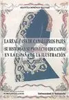 LA REAL CASA DE CABALLEROS PAJES: SU HISTORIA Y PROYECTO EDUCATIVO EN LA ESPAÑA DE LA ILUSTRACIÓN