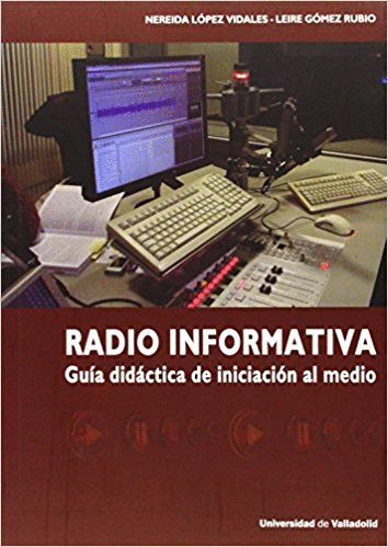 RADIO INFORMATIVA : GUÍA DIDÁCTICA DE INICIACIÓN AL MEDIO