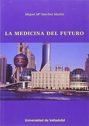 LA MEDICINA DEL FUTURO LA MEDICINA DEL FUTURO
