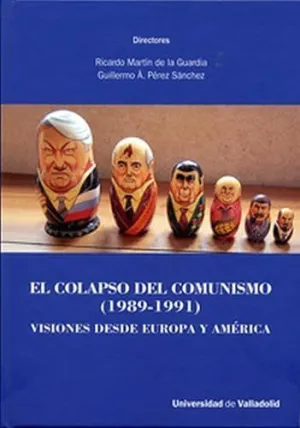 EL COLAPSO DEL COMUNISMO ( 1989-1991 ) EL COLAPSO DEL COMUNISMO ( 1989-1991 )