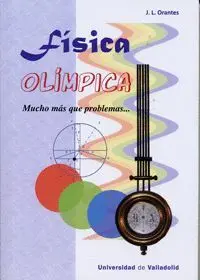 FÍSICA OLÍMPICA: MUCHO MÁS QUE PROBLEMAS