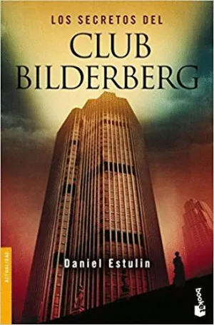 LOS SECRETOS DEL CLUB BILDERBERG