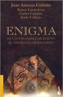 ENIGMA: DE LAS PIRÁMIDES DE EGIPTO AL ASESINATO DE KENNEDY
