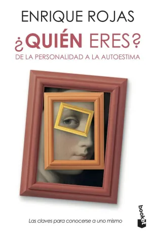 ¿QUIEN ERES?: DE LA PERSONALIDAD A LA AUTOESTIMA