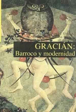 GRACIÁN: BARROCO Y MODERNIDAD