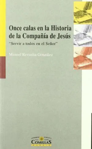 ONCE CALAS EN LA HISTORIA DE LA COMPAÑÍA DE JESÚS