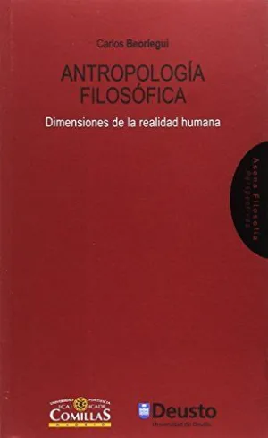 ANTROPOLOGÍA FILOSÓFICA: DIMENSIONES DE LA REALIDAD HUMANA ANTROPOLOGÍA FILOSÓFICA: DIMENSIONES DE LA REALIDAD HUMANA