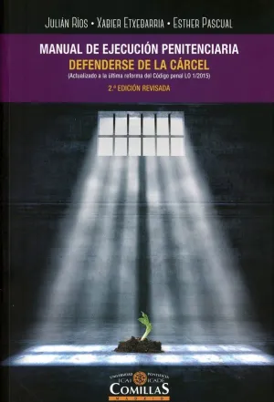 MANUAL DE EJECUCIÓN PENITENCIARIA: DEFENDERSE DE LA CÁRCEL