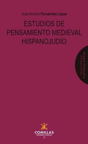 ESTUDIOS DE PENSAMIENTO MEDIEVAL HISPANOJUDÍO. ESTUDIOS DE PENSAMIENTO MEDIEVAL HISPANOJUDÍO.