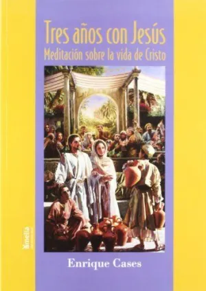 TRES AÑOS CON JESÚS