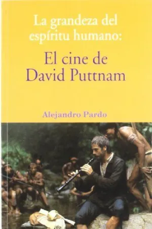 GRANDEZA DEL ESPÍRITU HUMANO: EL CINE DE DAVID PUTTNAM