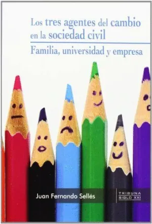 TRES AGENTES DEL CAMBIO EN LA SOCIEDAD CIVIL