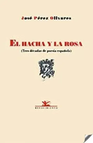 EL HACHA Y LA ROSA