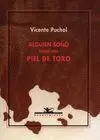ALGUIEN SOÑO SOBRE UNA PIEL DE TORO