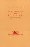 EN LA QUIETUD DEL TIEMPO: ANTOLOLGIA POETICA
