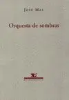 ORQUESTA DE SOMBRAS