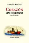 CORAZON SIN DESCANSO: (POESÍA REUNIDA)