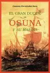 EL GRAN DUQUE DE OSUNA Y SU MARINA: <BR>