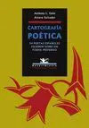 CARTOGRAFIA POETICA: 54 POETAS ESPAÑOLES ESCRIBEN SOBRE UN POEMA PREFERIDO
