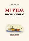 MI VIDA HECHA CENIZAS