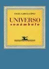 UNIVERSO SONAMBULO (ELEGIAS)