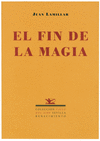 EL FIN DE LA MAGIA (1997-1999)