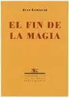 EL FIN DE LA MAGIA (1997-1999)