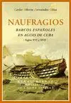 NAUFRAGIOS DE BARCOS ESPAÑOLES EN AGUAS DE CUBA