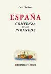 ESPAÑA COMIENZA EN LOS PIRINEOS