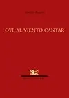 OYE AL VIENTO CANTAR