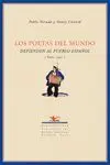LOS POETAS DEL MUNDO DEFIENDEN AL PUEBLO ESPAÑOL<BR>