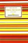TRES DESEOS<BR>