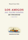 LOS AMIGOS DEL TEATRO ESPAÑOL DE TOULOUSE, 1959-2009