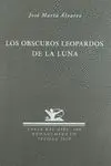 LOS OBSCUROS LEOPARDOS DE LA LUNA
