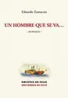 UN HOMBRE QUE SE VA <BR>