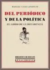 DEL PERIODICO Y DE LA POLITICA