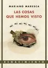 LAS COSAS QUE HEMOS VISTO