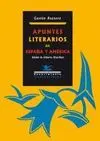 APUNTES LITERARIOS DE ESPAÑA Y AMERICA