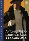 EL OLFATO EL AMOR Y LA CARCOMA