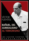 BUÑUEL, DEL SURREALISMO AL TERRORISMO