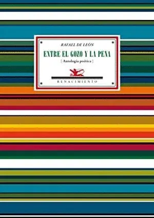 ENTRE EL GOZO Y LA PENA (ANTOLOGÍA POÉTICA)