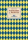 CARAVANA Y DESIERTO