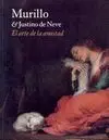 MURILLO & JUSTINO DE NEVE: EL ARTE DE LA AMISTAD