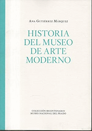 HISTORIA DEL MUSEO DE ARTE MODERNO