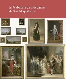 EL GABINETE DE DESCANSO DE SUS MAJESTADES (CATÁLOGO) EL GABINETE DE DESCANSO DE SUS MAJESTADES (CATÁLOGO)