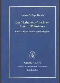 LOS ´REFRANEROS´ DE JUAN LORENZO PALMIRENO: <BR>