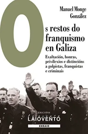 Os Restos Do Franquismo en Galiza