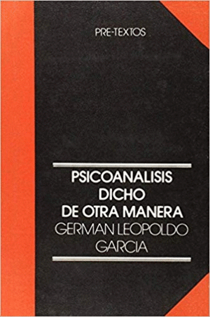 PSICOANÁLISIS DICHO DE OTRA MANERA