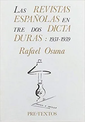 REVISTAS ESPAÑOLAS ENTRE DOS DICTADURAS, 1931-1939 (2.MANO)