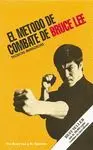 EL MÉTODO DE COMBATE DE BRUCE LEE: TÉCNICAS AVANZADAS